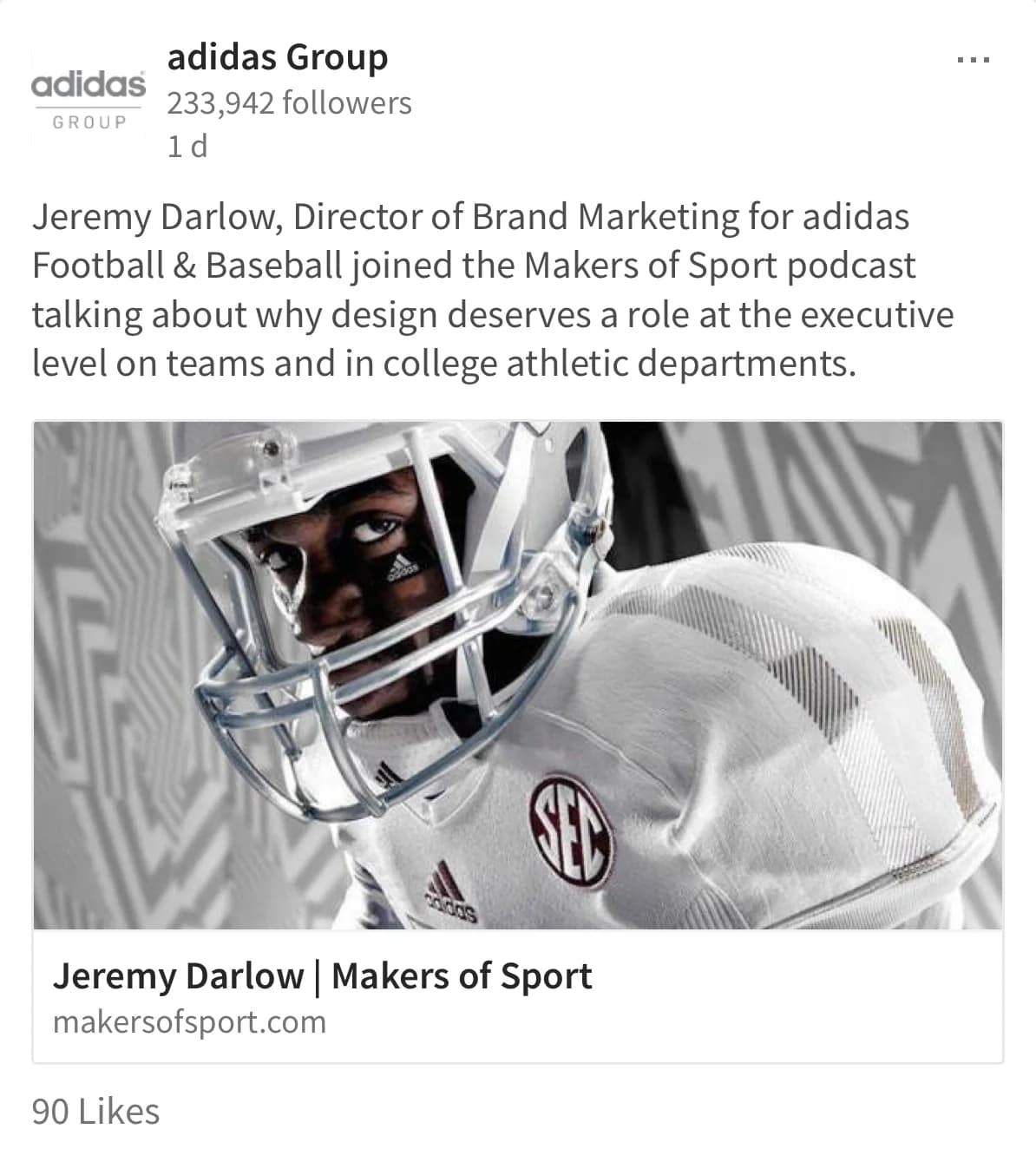 adidas Group LinkedIn post sharing the Makers of Sport episode with Jeremy Darlow, Director of Brand Marketing for adidas Football & Baseball