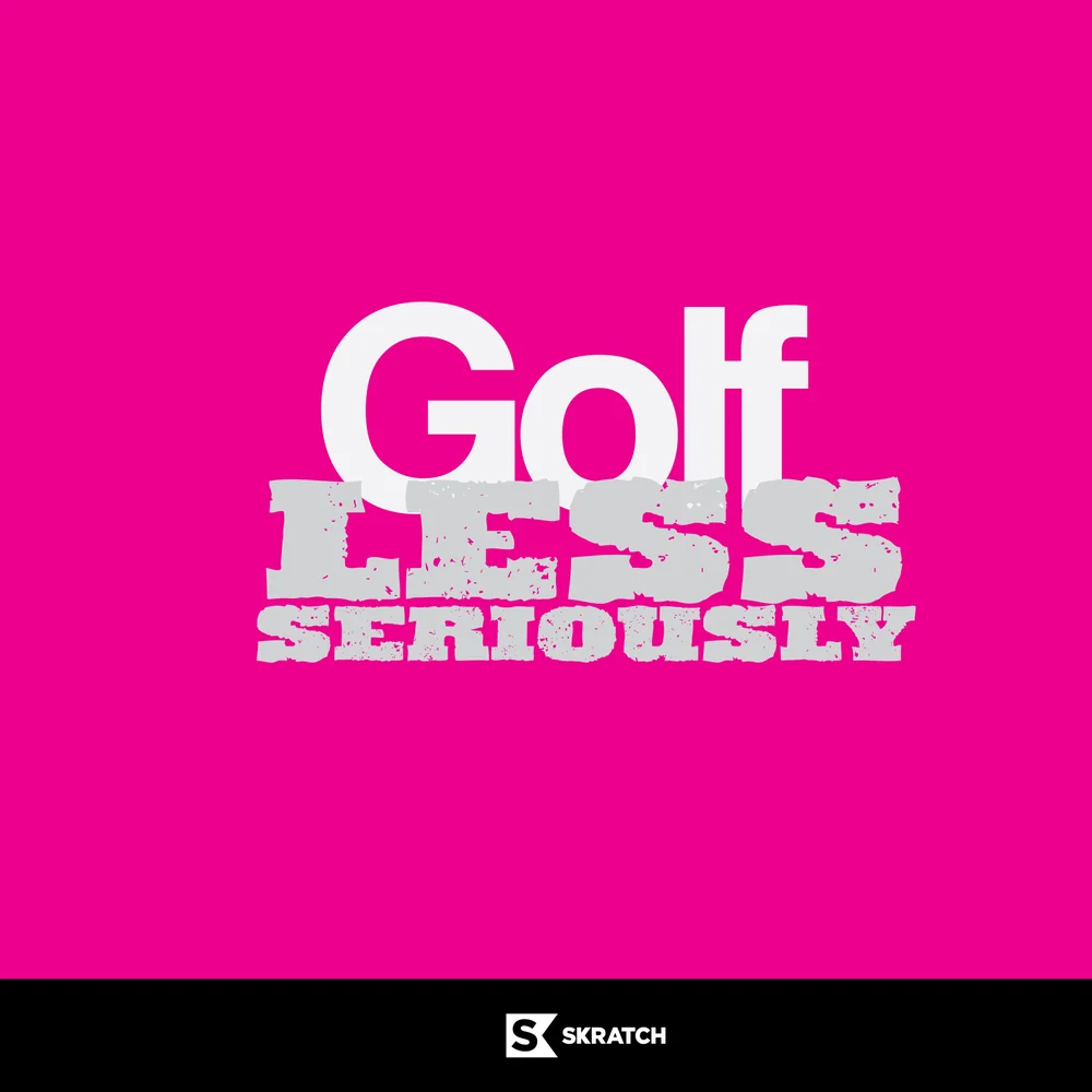 Golf Less Seriously: clean Golf over distressed slab serif, on pink