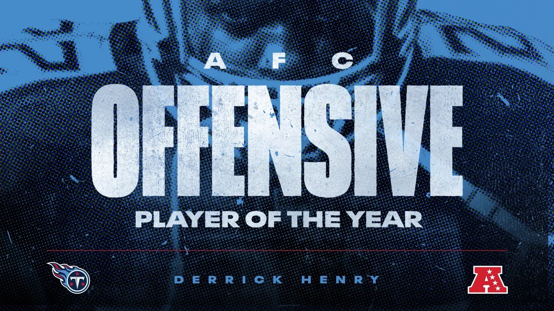 Derrick Henry AFC Offensive Player of the Year graphic: halftone portrait behind distressed block type